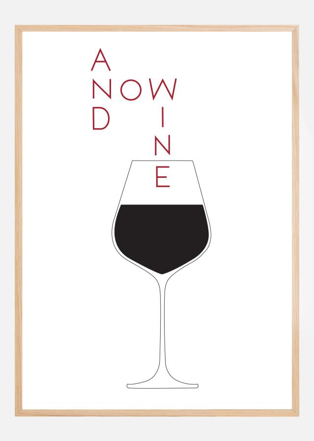 Bildverkstad And Now Wine Poster