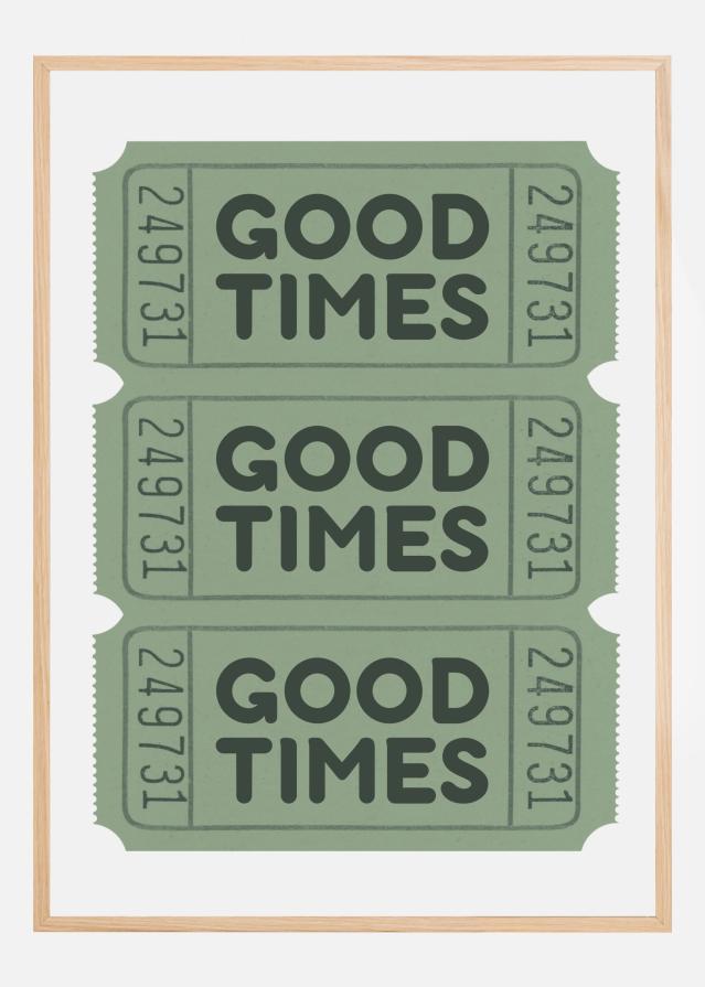 Bildverkstad Sage Green Good Times Tickets Poster