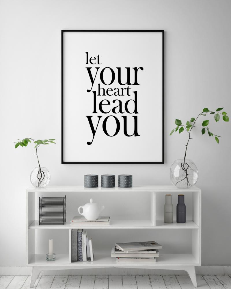 Bildverkstad Let your heart lead you Poster