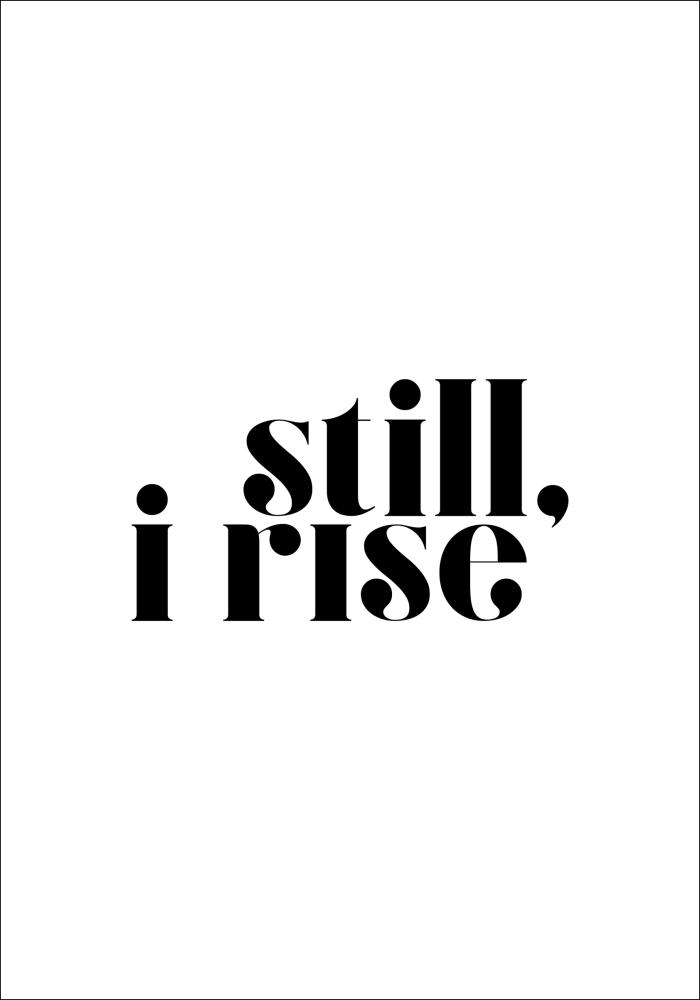 Bildverkstad Still, i rise Poster