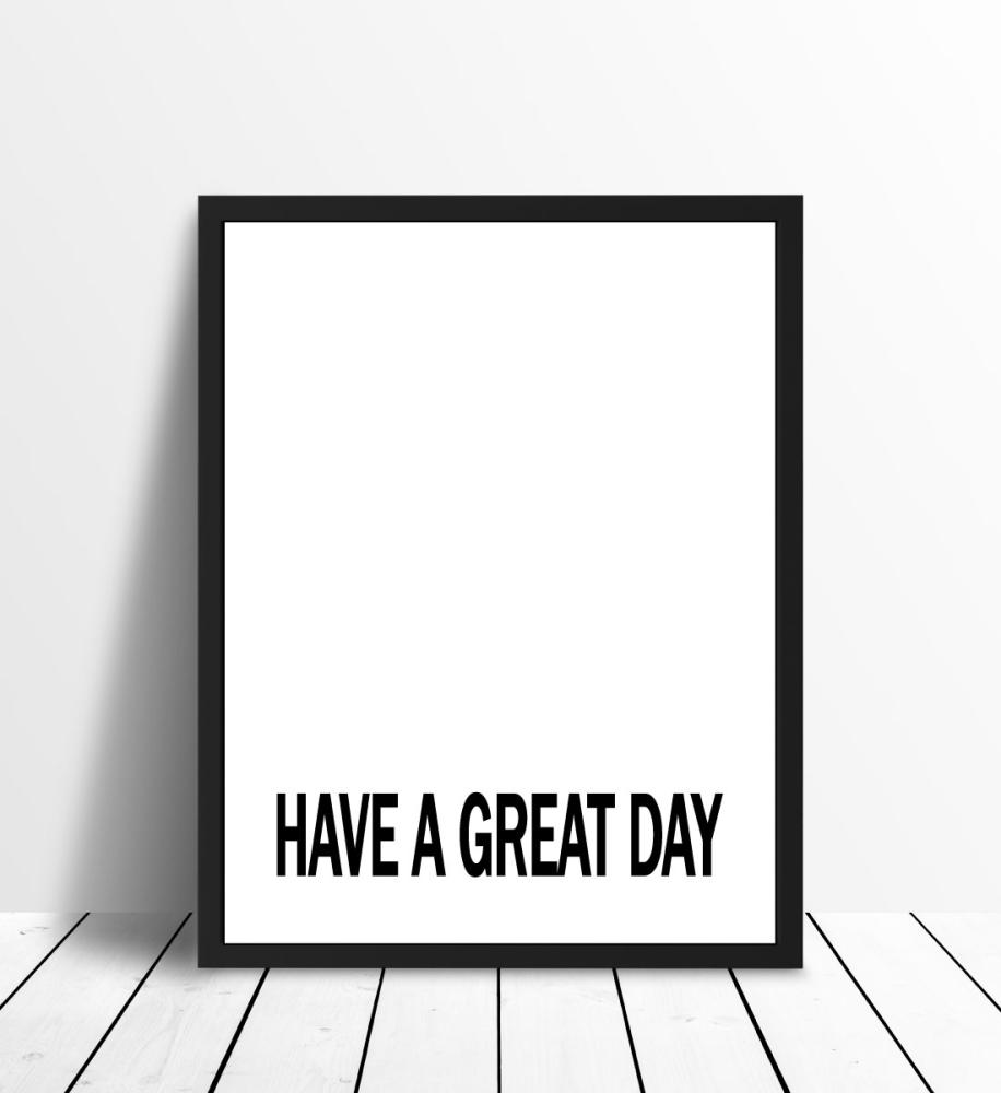 Bildverkstad Have a great day - Black Poster