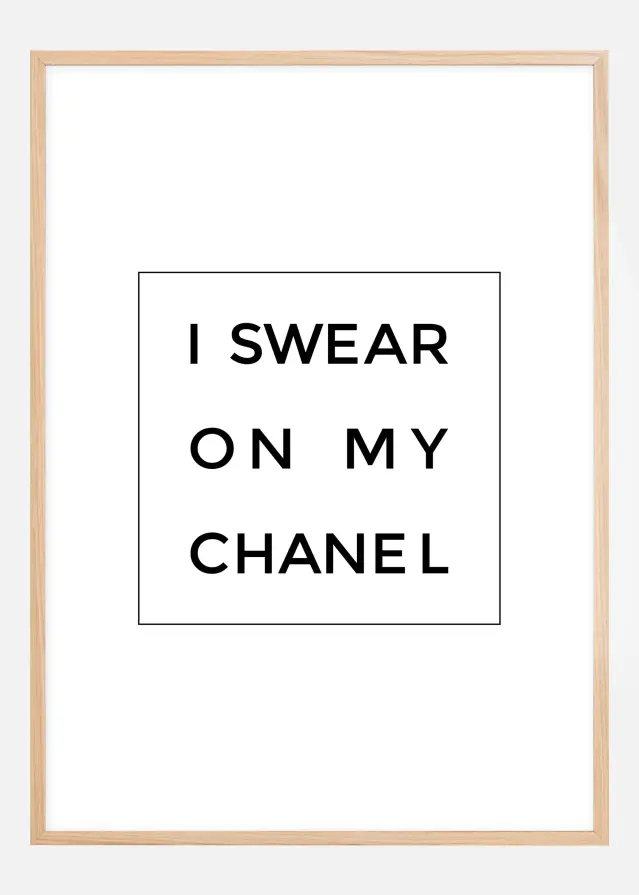 Bildverkstad I swear on my chanel Poster