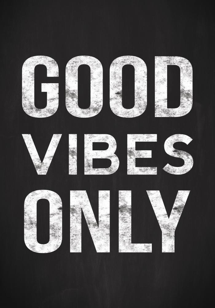 Bildverkstad Good vibes only - Black Poster